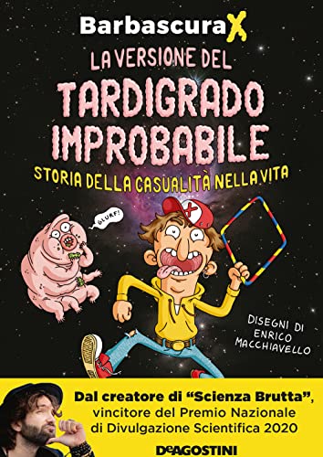 La versione del tardigrado improbabile. Storia della casualità nella vita