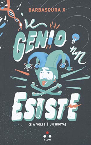 Il genio non esiste (e a volte è un idiota) (Numeri Primi) von NUMERI PRIMI