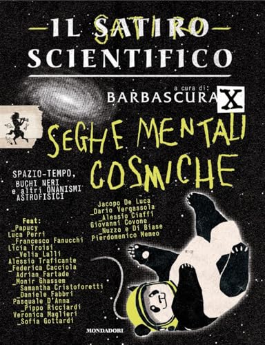 Il satiro scientifico. Seghe mentali cosmiche (Gaia)