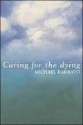 Caring for the Dying von McGraw-Hill Medical