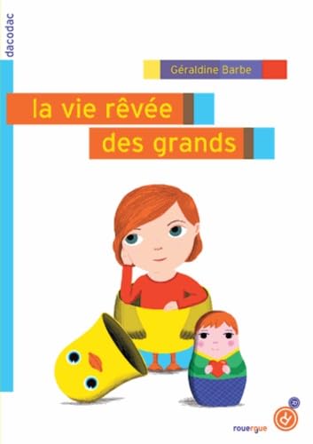La vie rêvée des grands von ROUERGUE