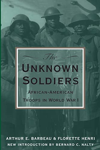 The Unknown Soldiers: African-American Troops in World War I von Da Capo Press