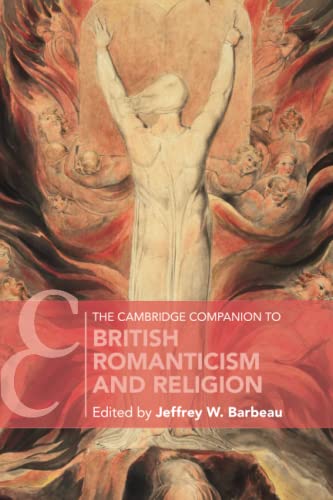 The Cambridge Companion to British Romanticism and Religion (Cambridge Companions to Literature) von Cambridge University Press
