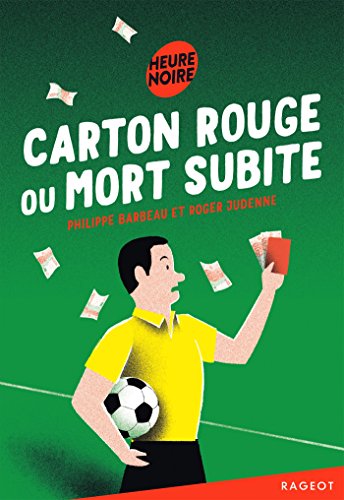 Carton rouge ou mort subite von RAGEOT