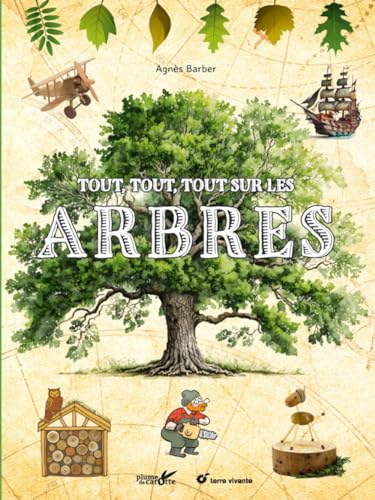 Tout tout tout sur les Arbres von PLUME CAROTTE