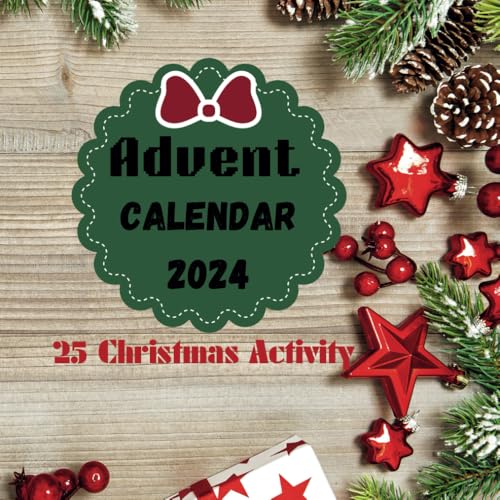 Advent Calendar 2024-2025: 25 Christmas Activity Countdown 8.5 x 8.5 Inches von Independently published