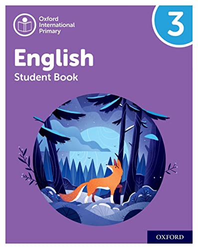 Oxford International Primary English: Student Book Level 3 (PYP OXFORD INTERNATIONAL PRIMARY ENGLISH) von Oxford University Press