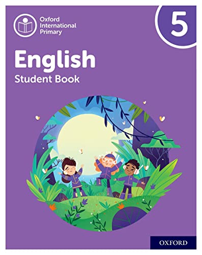 Oxford International Primary English: Student Book Level 5 (PYP OXFORD INTERNATIONAL PRIMARY ENGLISH)