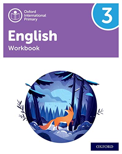 Oxford International Primary English: Workbook Level 3 (PYP OXFORD INTERNATIONAL PRIMARY ENGLISH) von Oxford University Press