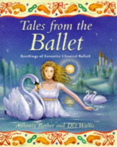 Tales from the Ballet (Gift books)