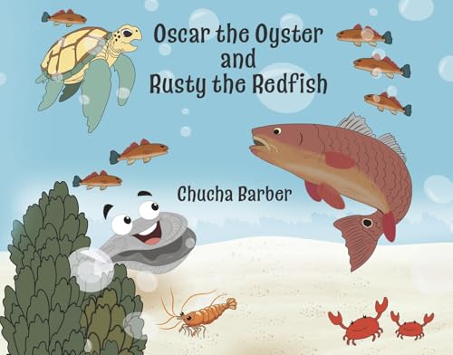 Oscar the Oyster and Rusty the Redfish von Bookbaby
