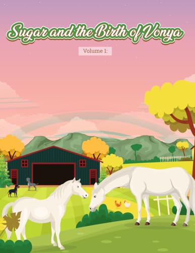Sugar and the Birth of Vonya: Volume 1 von Independently published
