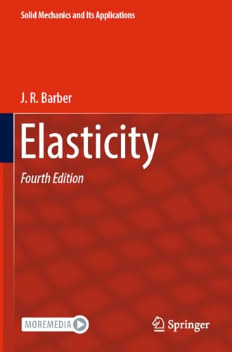 Elasticity (Solid Mechanics and Its Applications, 172, Band 172) von Springer