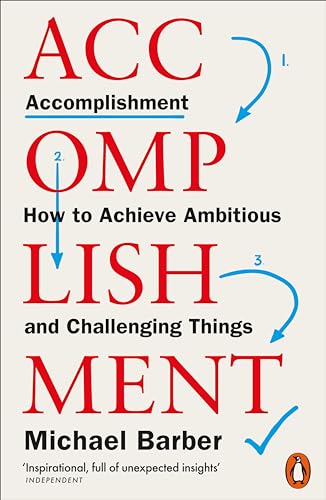 Accomplishment: How to Achieve Ambitious and Challenging Things von Penguin