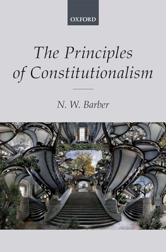 The Principles of Constitutionalism von Oxford University Press