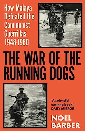 The War of the Running Dogs: Malaya 1948-196 (W&N Military) von Weidenfeld & Nicolson