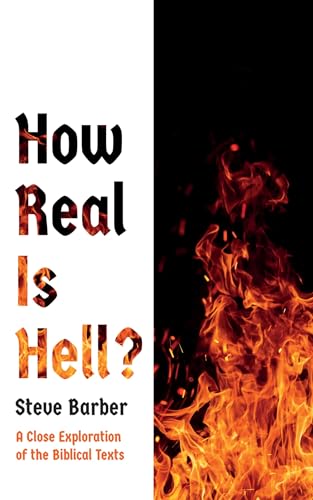 How Real Is Hell?: A Close Exploration of the Biblical Texts von Wipf and Stock