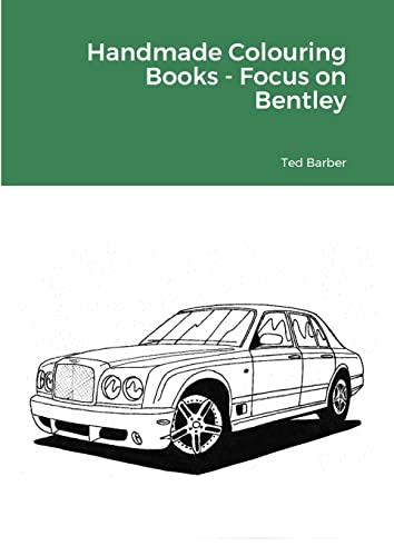 Handmade Colouring Books - Focus on Bentley von Lulu.com