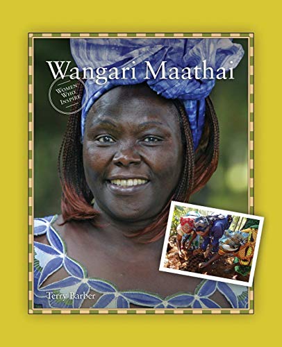 Wangari Maathai (Women Who Inspire Biography) von Grass Roots Press