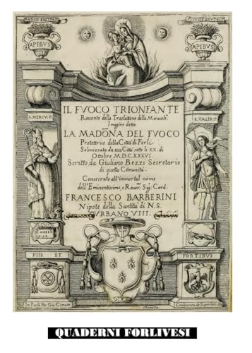 IL FUOCO TRIONFANTE: La Madonna del Fuoco von Independently published