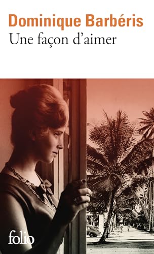 Une Facon d'aimer von Gallimard