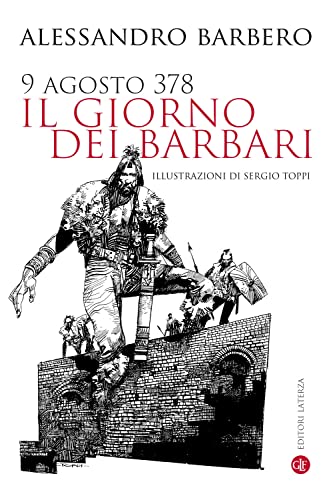 9 agosto 378. Il giorno dei barbari. Nuova ediz. (I Robinson. Letture)