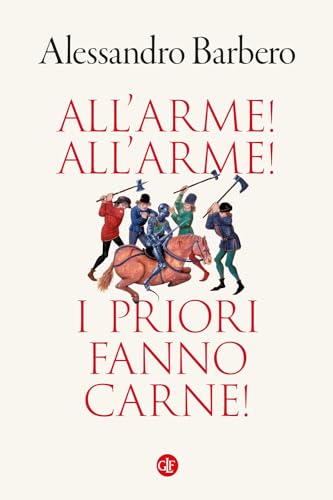 All’arme! All’arme! I priori fanno carne! (I Robinson. Letture)