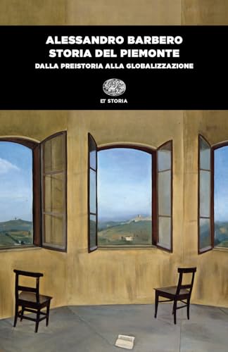 Storia del Piemonte. Dalla preistoria alla globalizzazione (Einaudi tascabili. Storia) von Einaudi
