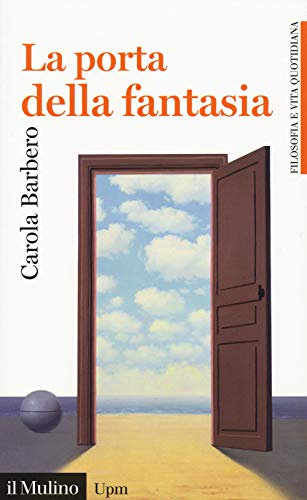 La porta della fantasia von UNIVERSALE PAPERBACKS IL MULINO