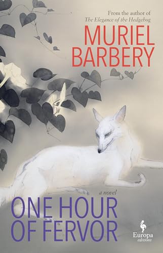 One Hour of Fervor One Hour of Fervor von Europa Editions