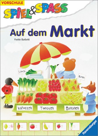 Auf dem Markt (Spiel & Spaß) von Ravensburger Buchverlag