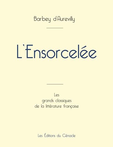 L'Ensorcelée de Barbey d'Aurevilly (édition grand format) von Les éditions du Cénacle