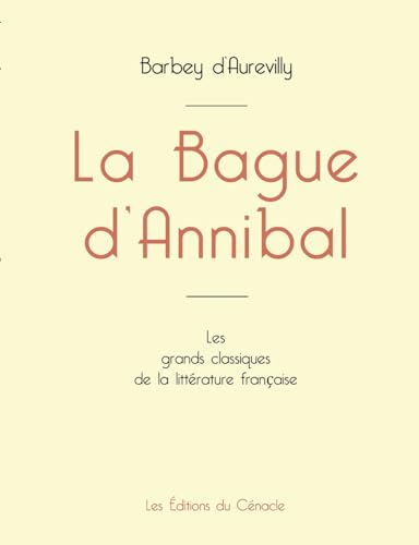 La Bague d'Annibal de Barbey d'Aurevilly (édition grand format) von Les éditions du Cénacle