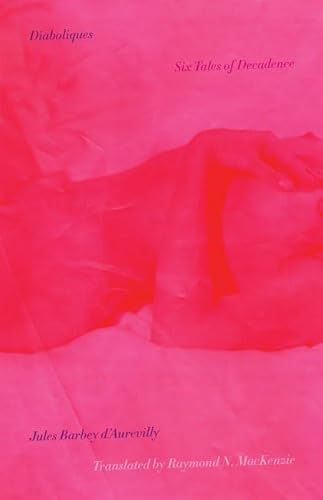 Diaboliques: Six Tales of Decadence von University of Minnesota Press