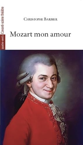 Mozart, mon amour von AVANT SCENE