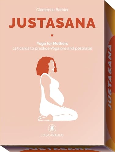 Justasana - Yoga for Mothers: 115 Cards to Practice Yoga Pre and Postnatal