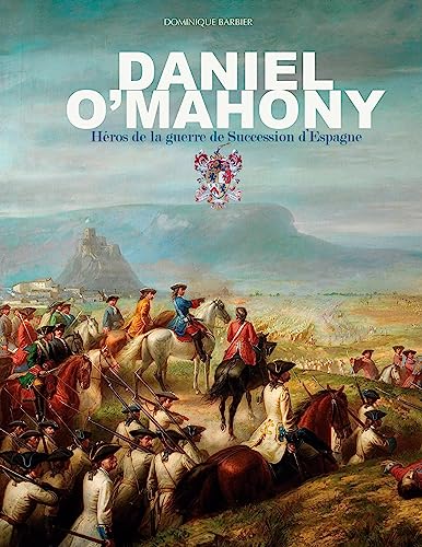 Daniel O'Mahony: Héros de la guerre de Succession d'Espagne von BoD – Books on Demand – Frankreich