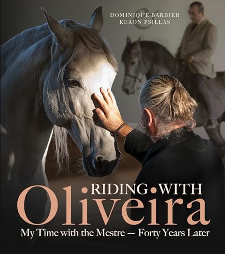 Riding With Oliveira: My Time With the Mestre - Forty Years Later
