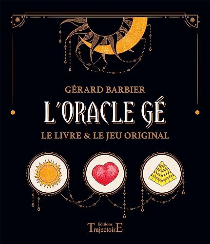 L'Oracle Gé - Coffret livre & le jeu Original: Le livre & le jeu original von TRAJECTOIRE
