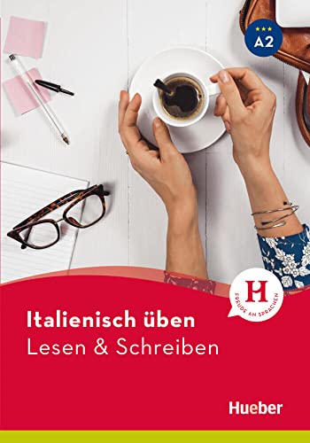 Italienisch üben – Lesen & Schreiben A2: Buch von Hueber