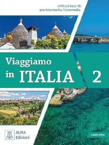 Viaggiamo in Italia A2.2 - B1: Kursbuch mit integriertem Arbeitsbuch + Audios online