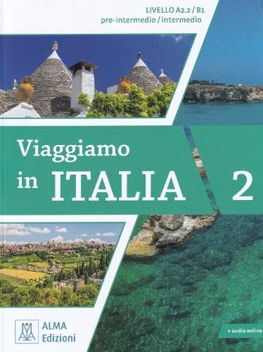 Viaggiamo in Italia: Libro + audio online 2 von Alma Edizioni