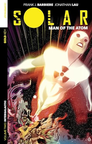 Solar: Man of the Atom Volume 2: Intergalactic: Woman of the Atom (SOLAR MAN OF ATOM TP)