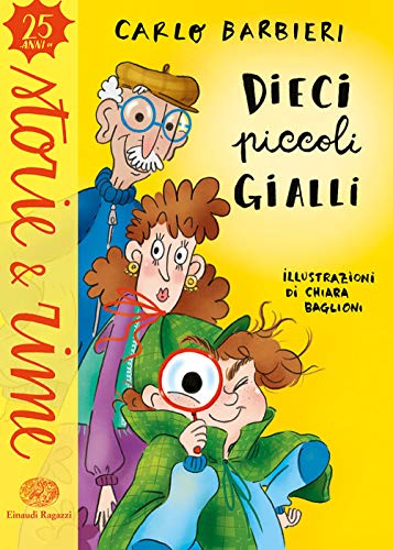 Dieci piccoli gialli. Ediz. a colori (Storie e rime)