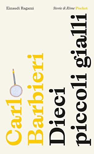 Dieci piccoli gialli. Pocket. Ediz. illustrata (Storie e rime) von Einaudi Ragazzi