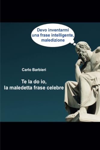 Te la do io, la maledetta frase celebre von Youcanprint