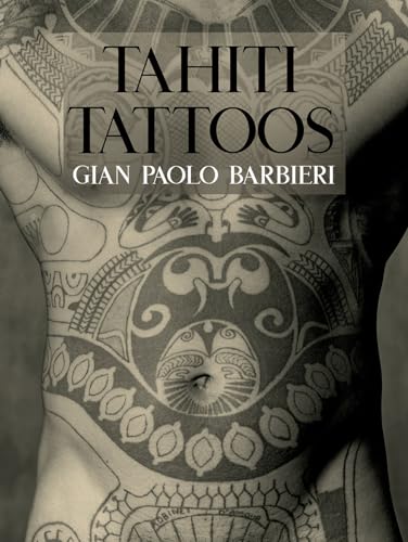 Thaiti tattoos. Ediz. illustrata (Grandi libri di fotografia) von 24 Ore Cultura
