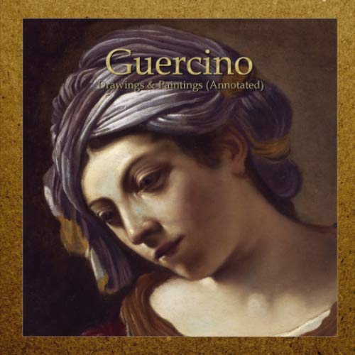 Guercino: Drawings & Paintings (Annotated) von Independently published