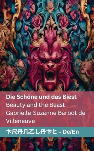 Die Schöne und das Biest / Beauty and the Beast: Tranzlaty Deutsch English