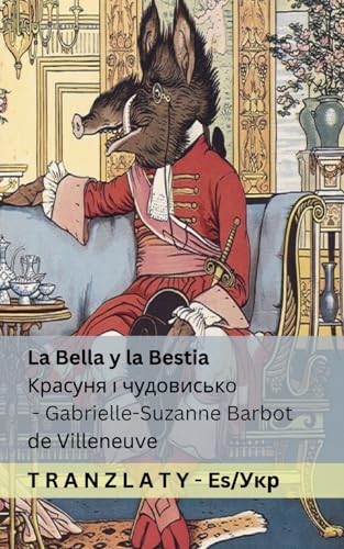 La Bella y la Bestia / Красуня і ... 72;їнська von Tranzlaty